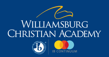 Williamsburg Christian Academy is a International Baccalaureate (IB)  Continuum School Grades K -12